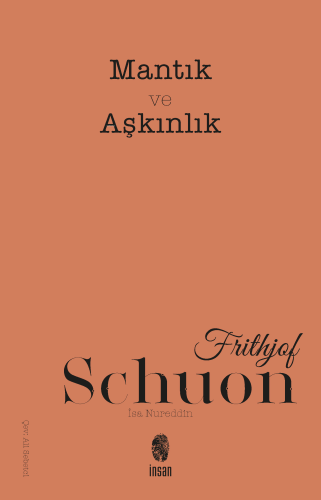 Mantık ve Alışkanlık | Frithjof Schuon | İnsan Yayınları