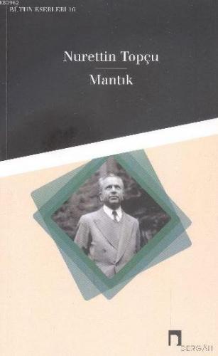 Mantık | Nurettin Topçu | Dergah Yayınları