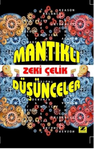 Mantıklı Düşünceler | Zeki Çelik | Zinde Yayınevi