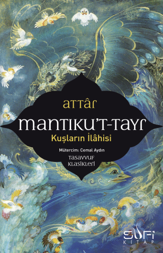 Mantıkut Tayr | Feridüddin Attar | Sufi Kitap