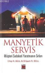 Manyetik Servis | Bilijack R. Bell | Elips Kitap