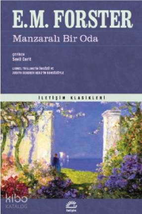 Manzaralı Bir Oda | E. M. Forster | İletişim Yayınları