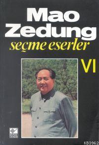 Mao Zedung Seçme Eserler VI | Mao Zedung | Kaynak Yayınları