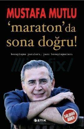 Maraton'da Sona Doğru; Hesaplaşma Yazıları, Yazı Hesaplaşmaları | Must