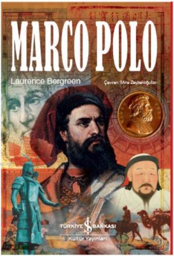 Marco Polo | Laurence Bergreen | Türkiye İş Bankası Kültür Yayınları