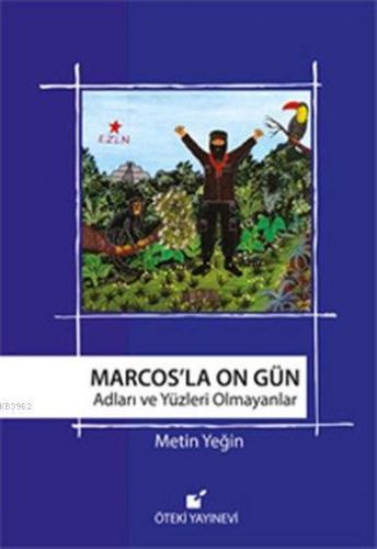 Marcos'la On Gün | Metin Yeğin | Öteki Yayınevi