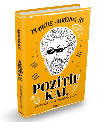 Marcus Aurelius İle Pozitif Kal | Jana Capri | Flipper Yayınları