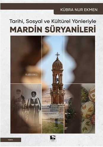 Mardin Süryanileri | Kübra Nur Ekmen | Çınaraltı Yayın Dağıtım