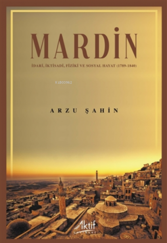 Mardin | Arzu Şahin | Aktif Yayınevi