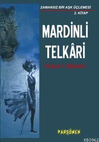 Mardinli Telkari; Zamansız Bir Aşk Üçlemesi 2. Kitap | Orhan Teoman Öz