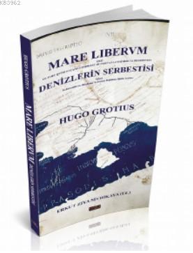 Mare Lıbervm Denizlerin Serbestisi | Timuçin Köprülü | Savaş Yayınevi