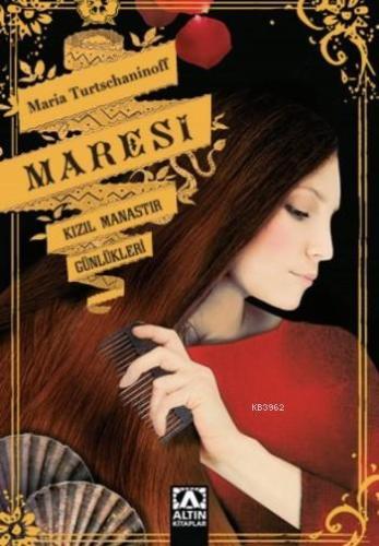 Maresi; Kızıl Manastır Günlükleri | Maria Turtschaninoff | Altın Kitap