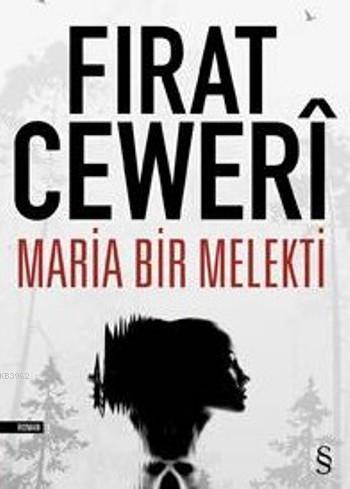 Maria Bir Melekti | Fırat Cewerî | Everest Yayınları