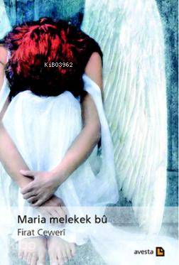 Maria Melekek Bu | Firat Ceweri | Avesta Yayınları