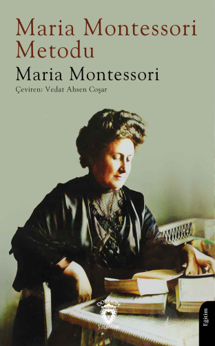 Maria Montessori Metodu | Maria Montessori | Dorlion Yayınevi