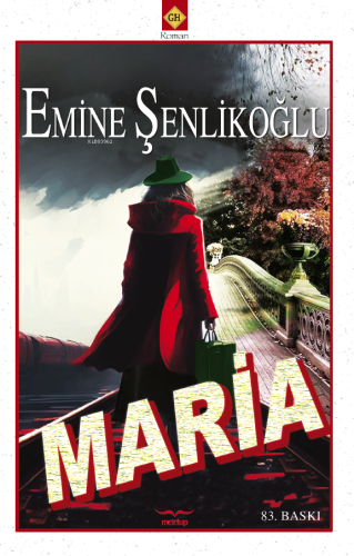 Maria | Emine Şenlikoğlu | Mektup Yayınları