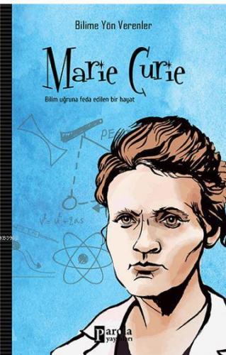 Marie Curie | Mehmet Murat Sezer | Parola Yayınları