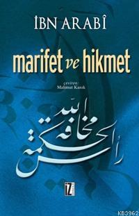 Marifet ve Hikmet | Muhyiddin İbn Arabi | İz Yayıncılık