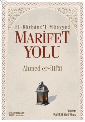 Marifet Yolu | Ahmed Er Rıfai | Erkam Yayınları