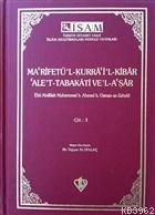 Ma'rifetü'l Kurra'i'l Kibar'Ale't Tabakati Ve'l-a'şar - Cilt 4 | Ebu A