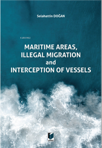 Maritime Areas, Illegal Migration and Interception of Vessels | Selaha