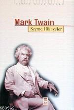 Mark Twain; Seçme Hikayeler | Mark Twain | Timaş Yayınları