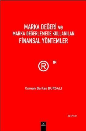 Marka Değeri ve Marka Değerlemede Kullanılan Finansal Yöntemler | Osma