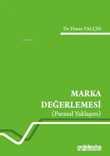 Marka Değerlemesi (Parasal Yaklaşım) | Hasan Yalçın | On İki Levha Yay