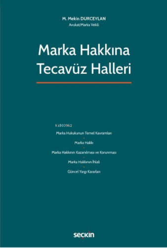 Marka Hakkına Tecavüz Halleri | M. Mekin Durceylan | Seçkin Yayıncılık