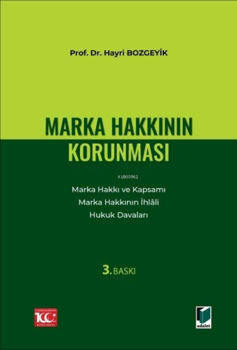 Marka Hakkının Korunması | Hayri Bozgeyik | Adalet Yayınevi