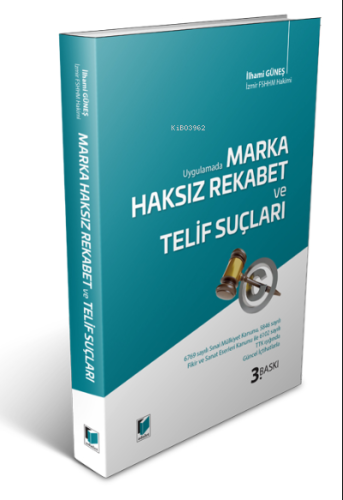 Marka Haksız Rekabet ve Telif Suçları | İlhami Güneş | Adalet Yayınevi