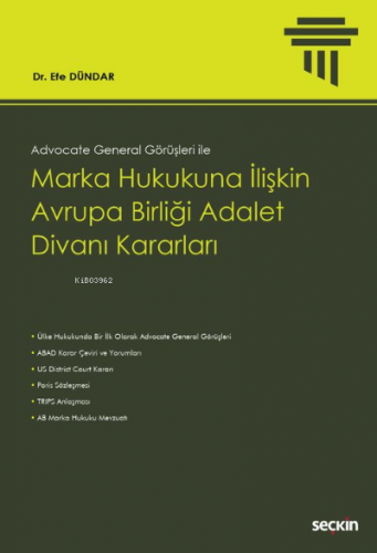 Marka Hukukuna İlişkin Avrupa Birliği Adalet Divanı Kararları | Efe Dü