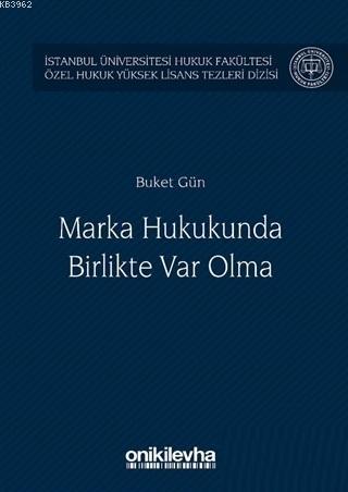 Marka Hukukunda Birlikte Var Olma | Buket Güney | On İki Levha Yayıncı