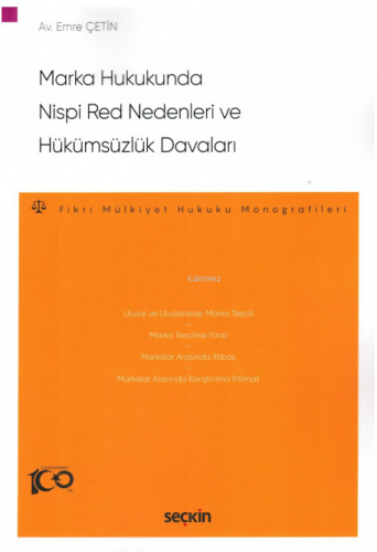 Marka Hukukunda Nispi Red Nedenleri ve Hükümsüzlük Davaları | A. Emre 