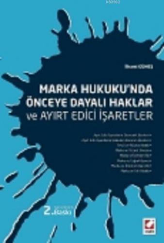 Marka Hukukunda Önceye Dayalı Haklar ve Ayırt Edici İşaretler | İlhami