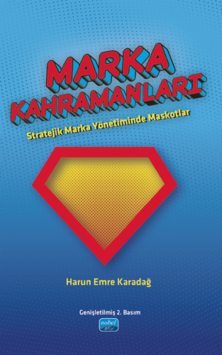 Marka Kahramanları;Stratejik Marka Yönetiminde Maskotlar | Harun Emre 