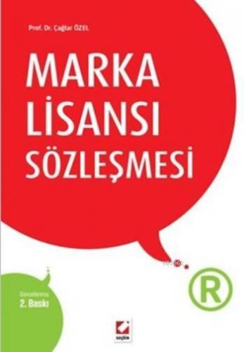 Marka Lisansı Sözleşmesi | Çağlar Özel | Seçkin Yayıncılık