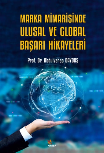 Marka Mimarisinde Ulusal ve Global Başarı | Abdulvahap Baydaş | Kriter