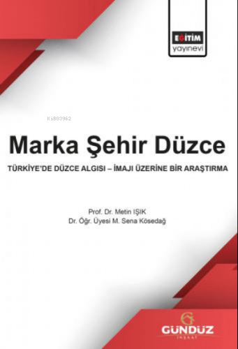 Marka Şehir Düzce | Mehmet Sena Kösedağ | Eğitim Yayınevi