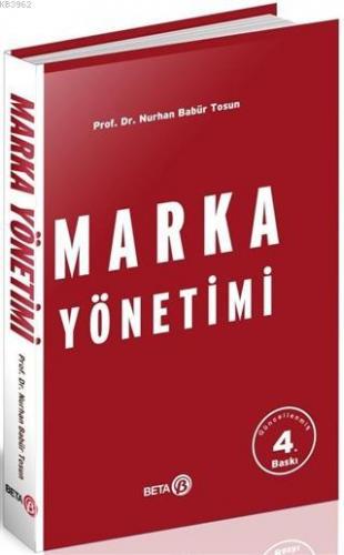 Marka Yönetimi | Nurhan Babür Tosun | Beta Akademik