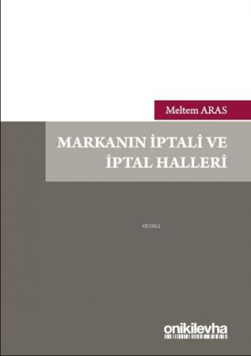 Markanın İptali ve İptal Halleri | Meltem Aras | On İki Levha Yayıncıl