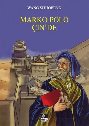 Marko Polo Çin’de | Wang Shuofeng | Kaynak Yayınları