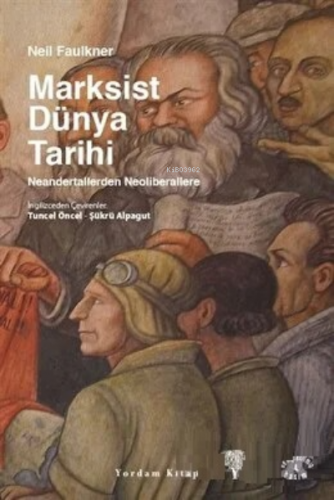 Marksist Dünya Tarihi Neandertallerden Neoliberallere | Neil Faulkner 