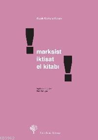 Marksist İktisat El Kitabı; Temel Kavramlar | | Yordam Kitap