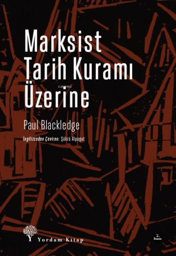 Marksist Tarih Kuramı Üzerine | Paul Blackledge | Yordam Kitap