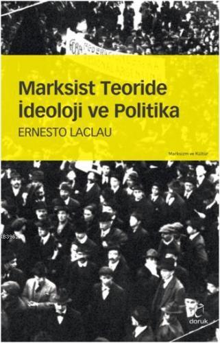 Marksist Teoride İdeoloji ve Politika | Ernesto Laclau | Doruk Yayıncı