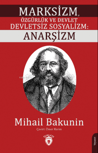 Marksizm, Özgürlük ve Devlet Devletsiz Sosyalizm: Anarşizm | Mihail Ba