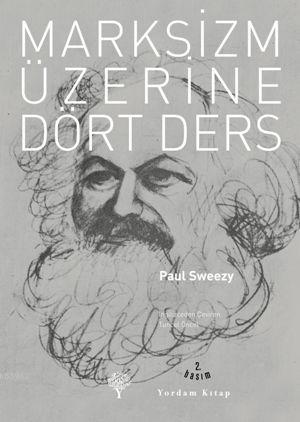 Marksizm Üzerine Dört Ders | Paul Sweezy | Yordam Kitap