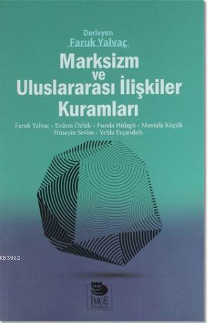 Marksizm ve Uluslararası İlişkiler Kuramları | Erdem Özlük | İmge Kita