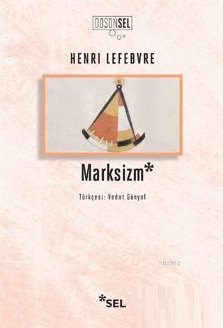 Marksizm | Henri Lefebvre | Sel Yayıncılık